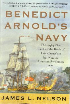 Benedict Arnold's Navy by James L. Nelson